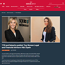 TTR and Datasite publish Top Women Legal and Financial Advisors M&A Spain